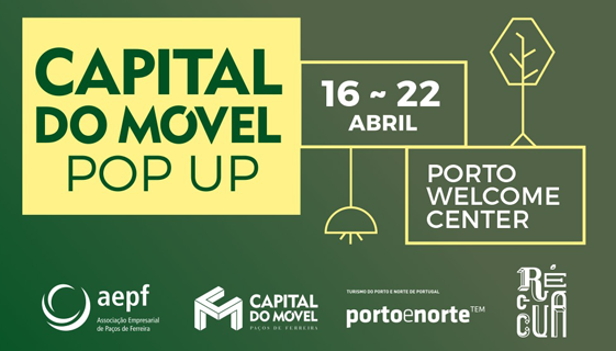 Capital do Móvel Pop Up na loja Porto Welcome Center