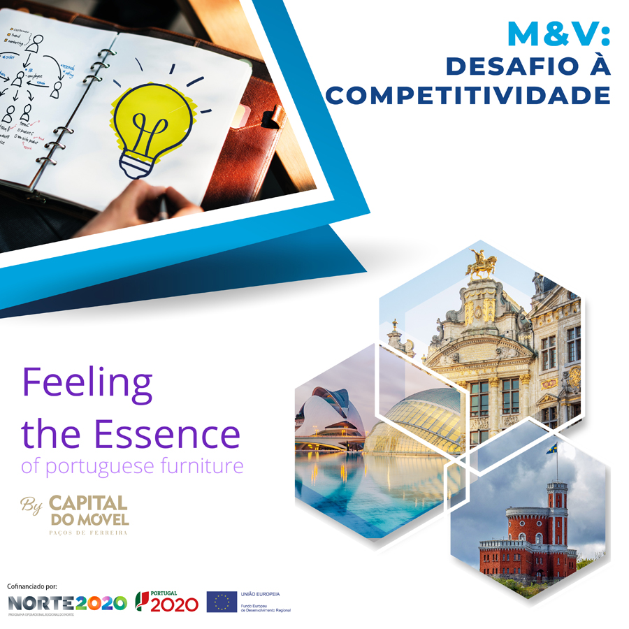 Projetos ‘M&V: Desafio à Competitividade’ e ‘Capital do Móvel – Feeling the Essence’ concluem os seus trabalhos