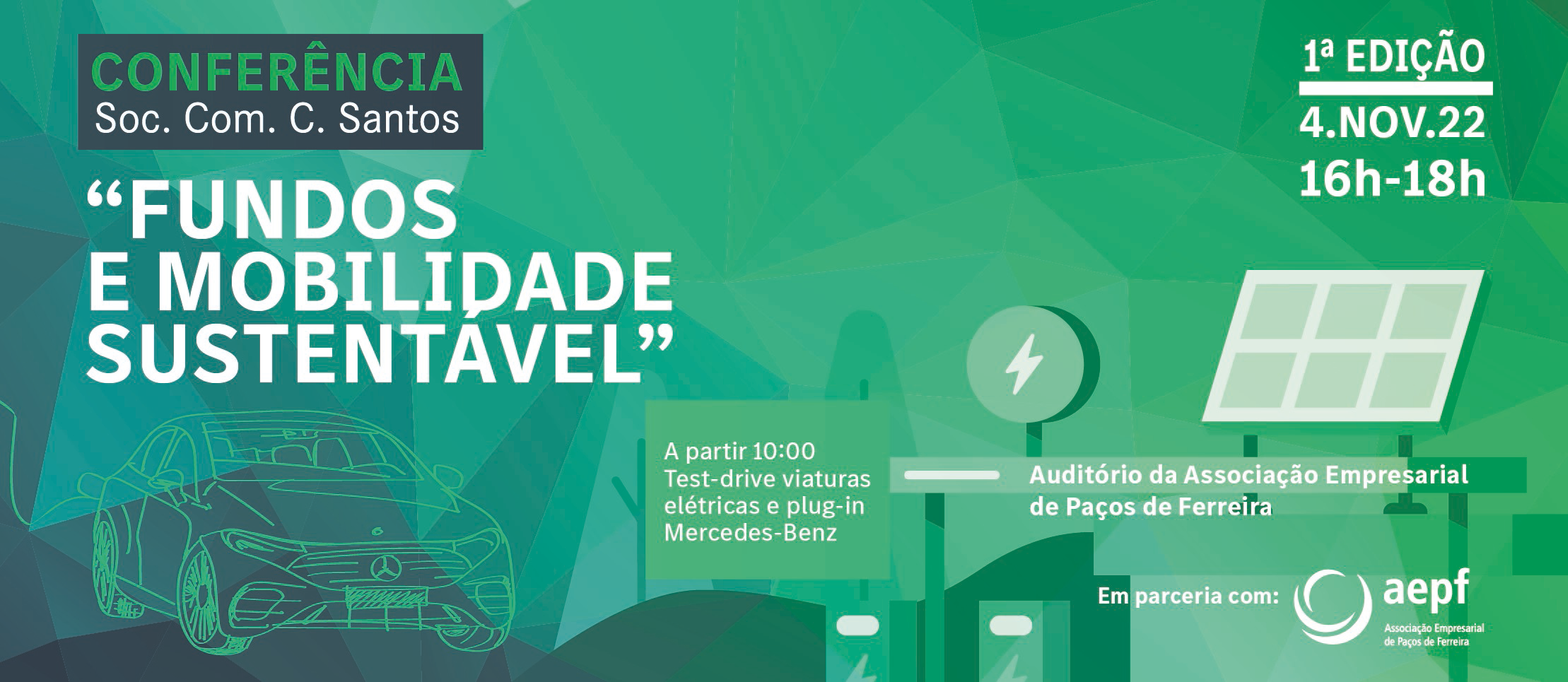 Associação Empresarial de Paços de Ferreira e Soc. Com. C. Santos promovem conferência “Fundos e Mobilidade Sustentável”